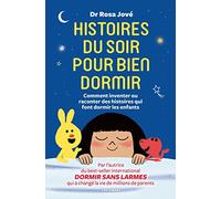 Histoires du soir pour bien dormir - Comment inventer ou raconter des histoires qui font dormir les enfants - Rosa Jové - Les Arenes Eds - broché - Guide