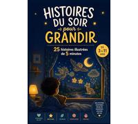 Histoires du soir pour grandir: 25 petites histoires pour de grands enfants