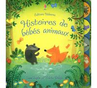 Histoires du soir pour les tout-petits : Histoires de bébés animaux