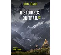 Histoires du Trail #2 - Rémy Jégard - Jegard Remy - broché - Récit