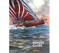 Histoires du Vendée Globe - Renaud Garreta - Dargaud - cartonné - Bande dessinée