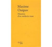 Histoires d'un médecin russe Maksim Aleksandrovic Osipov (Auteur)