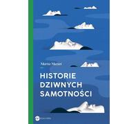 Histoires d'une étrange solitude