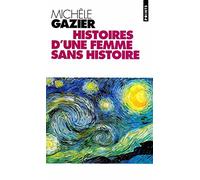 Histoires d'une femme sans histoire