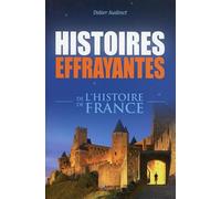 Histoires effrayantes de l'histoire de France