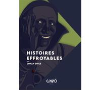 Histoires effroyables - Sir Arthur Conan Doyle - Okno Editions - broché - Roman