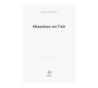 Histoires en l'air Fictions, récits, projets - Martin Winckler - P.o.l. - broché - Roman