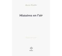 Histoires en l'air Martin Winckler (Auteur)