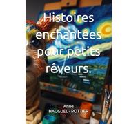 Histoires enchantées pour petits rêveurs.