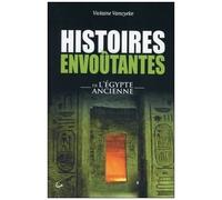 Histoires Envoûtantes De L'egypte Ancienne