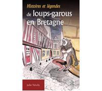 Histoires et légendes de loups-garous en Bretagne - Tr - Nouvelles Editions Sutton - broché - Livre
