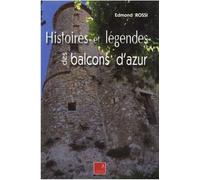 Histoires Et Légendes Des Balcons D'azur