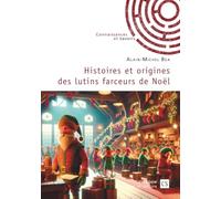 Histoires et origines des lutins farceurs de Noël