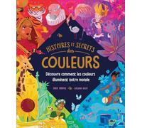 Histoires et secrets des couleurs