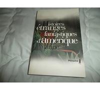 Histoires étranges et fantastiques d'Amérique latine