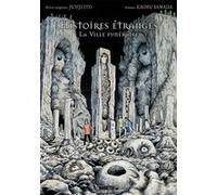 Histoires Étranges - La Ville funéraire Junji Ito (Auteur), Kaoru Sawada (Auteur), Yacine Zerkoun (Traduction)