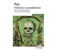 Edgar Allan Poe – Histoires Extraordinaires – Traduction Charles Baudelaire – Gallimard