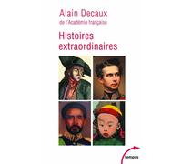 Histoires extraordinaires - Alain Decaux - Perrin - Poche - Essai