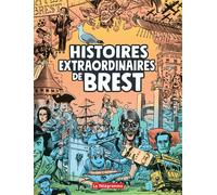 Histoires extraordinaires de Brest