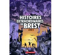 Histoires extraordinaires de Brest - II - Steven Le Roy - Telegramme - broché - Bande dessinée
