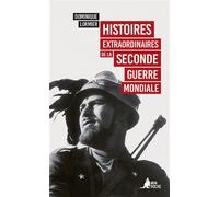 Histoires extraordinaires de la Seconde Guerre mondiale - Dominique Lormier - Mon Poche - Poche - Essai