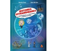 Histoires Extraordinaires De Mathématiques Et De L'informatique En Bandes Dessinées Tome 1