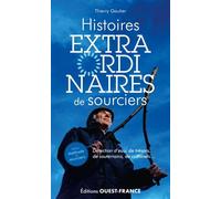 Histoires Extraordinaires De Sourciers
