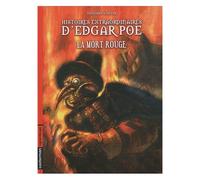 Histoires Extraordinaires D'edgar Poe Tome 3 - La Mort Rouge