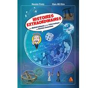 Histoires Extraordinaires De Mathématiques Et De L'informatique En Bandes Dessinées Tome 1