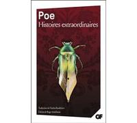 Edgar Allan Poe – Histoires extraordinaires – Traduction Charles Baudelaire – Édition Flammarion
