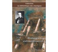 Histoires extraordinaires - Edgar Allan Poe - Collection La bibliothèque des classiques: Texte intégral