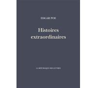 Histoires extraordinaires - Edgar Poe - La Republique Des Lettres - broché - Nouvelles