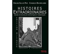 Histoires Extraordinaires: Edition bilingue : Anglais/Français - Edgar Allan Poe traduction de Charles Baudelaire - Recueil de nouvelles fantastiques et horrifiques - Obscura Edition