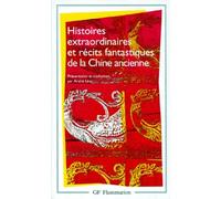 Histoires extraordinaires et récits fantastiques de la Chine ancienne