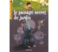 Histoires extraordinaires - Le passage secret du jardin- Dès 7 ans