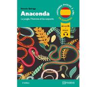 Histoires faciles à lire - Espagnol - Anaconda, 2e éd. - A2-B1 La jungle, l'Homme et les serpents - Sylvie Perotin - Ophrys - broché - Méthode de langue