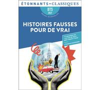 Histoires fausses pour de vrai Onze nouvelles en lien avec le thème BTS : "Le vrai du faux"-BTS 2027 - Collectif - Flammarion - Poche - Scolaire / Universitaire