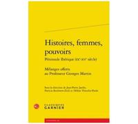 Histoires, Femmes, Pouvoirs Péninsule Ibérique (Ixe-Xve Siècle)
