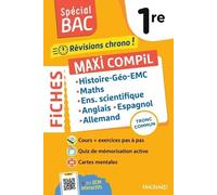 Histoires-Géo-Emc - Maths - Enseignement Scientifique - Anglais - Espagnol - Allemand 1re - Maxi Compil