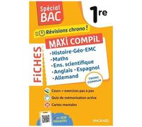 Histoires-Géo-Emc - Maths - Enseignement Scientifique - Anglais - Espagnol - Allemand 1re - Maxi Compil