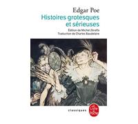 Histoires grotesques et sérieuses - Edgar Allan Poe - Lgf - Livre
