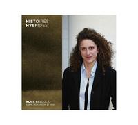 Alice Belugou – Histoires Hybrides – CD – Harmonia Mundi