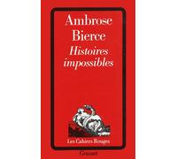 Histoires impossibles - Ambrose Bierce - Grasset - Livre