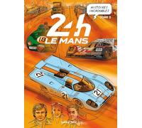 Histoires incroyables des 24h du Mans Tome 2