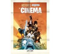 Histoires incroyables du cinéma Collectif (Dessinateur), Collectif (Scénario)