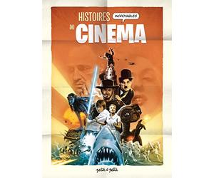 Histoires incroyables du cinéma Tome 1