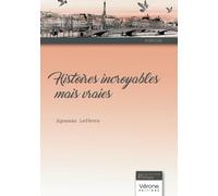 Histoires incroyables mais vraies