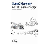 Histoires Inédites Du Petit Nicolas - Tome 2 - Le Petit Nicolas Voyage