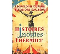 Histoires inouïes dans l'Hérault - Collectif - Papillon Rouge - relié - Essai