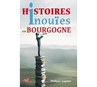 Histoires inouïes en Bourgogne
